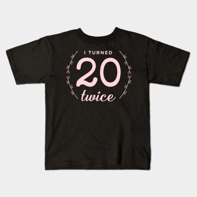 40 and fabulous: 40th birthday! Kids T-Shirt by OutfittersAve